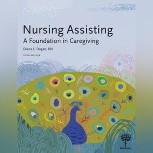 Nursing Assisting A Foundation in Caregiving